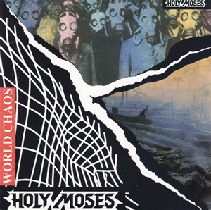 Holy Moses - World Chaos