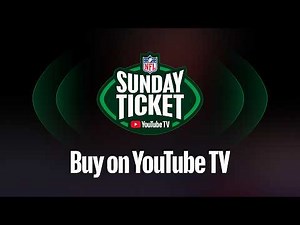 How to Get NFL Sunday Ticket on YouTube TV