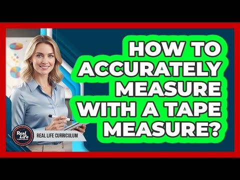 How to Accurately Measure With a Tape Measure?