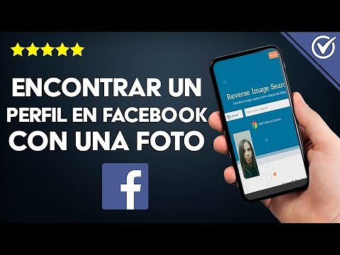 ¿Cómo Encontrar un Perfil en Facebook Usando una Foto? - Maneras de Hacerlo