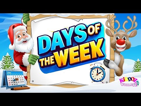 Days of the Week | Learn Days of the Week for kids | Educational Videos for kids | Weekdays