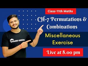 miscellaneous Exercise of Permutations And Combinations | class 11 chapter 7 ( 2022 - 2023 )