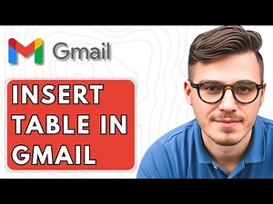 How To Insert Table In Gmail [2025 Guide]