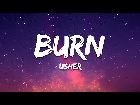 Usher - Burn (Lyrics) "let it burn "