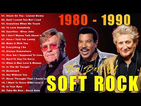 Soft Rock Songs 70s 80s 90s Full Album 🎁 Lionel Richie, Elton John, Eric Clapton, Bee Gees, Lobo