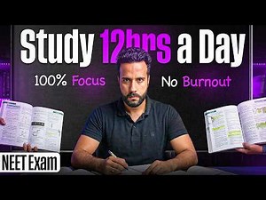 How NEET Toppers Study 12 Hours Daily Without Getting Tired
