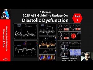2025 ASE Guideline Update On Diastolic Dysfunction-Part 1