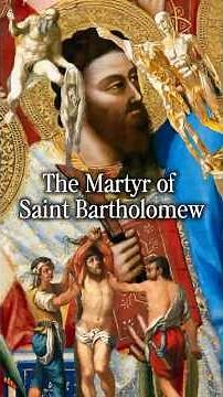 The Martyrdom of Saint Bartholomew Explained