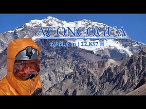 Aconcagua via the Normal Route - Full Documentary