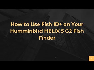 How to Use Fish ID+ on Your Humminbird HELIX 5 G2 Fish Finder