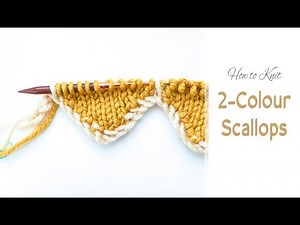 How to Knit: a 2-COLOUR SCALLOPED EDGING | Large Scallop Starting Edge | Knitting Pattern