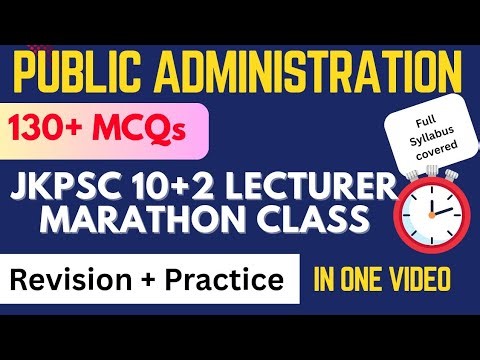 Public Administration Marathon Class | 130+ MCQs Topic-Wise with Explanation | Revision + Practice