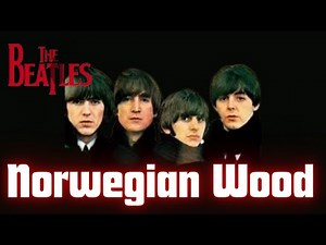 The Beatles | Norwegian Wood ♫ | 1965 | Official Audio ~Rubber Soul