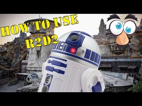 How To Use R2D2 - Galaxy's Edge Disneyland - R2D2 Droid
