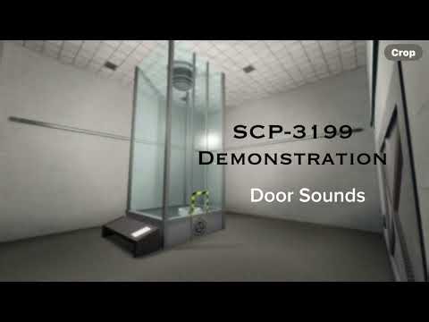 Scp-3199 Demonstration: Door Sounds
