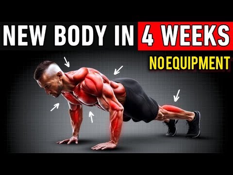 7 No-Equipment Exercises to Transform Your Body in 4 Weeks