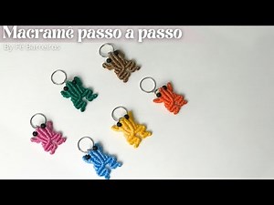 Tutorial sapo de macramê | macrame frog tutorial | macrame keychain | Fê Barreiros