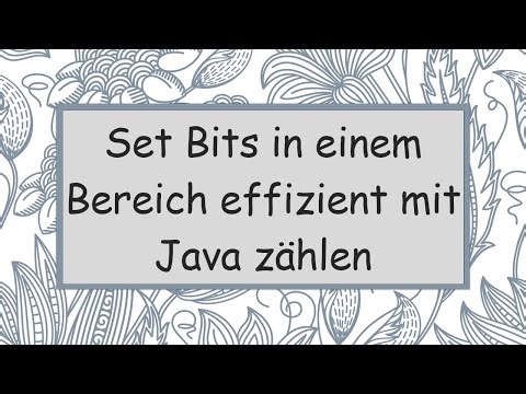 Set Bits in einem Bereich effizient mit Java zählen