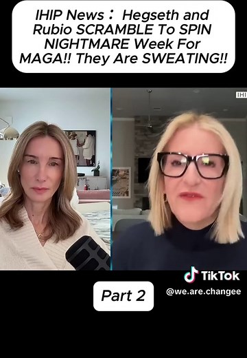 IHIP News： Hegseth and Rubio SCRAMBLE To SPIN NIGHTMARE Week For MAGA!! They Are SWEATING!! - (Part 2) #IHIP #News #Trump #Hegseths #SCRAMBLE #NIGHTMARE #MAGA #SWEATING #Americans