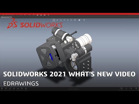 What's New in SOLIDWORKS 2021 - eDrawings