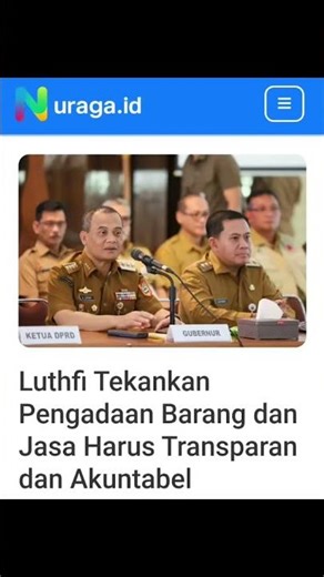 Pengadaan Barang dan Jasa Harus Transparan dan Akuntabel