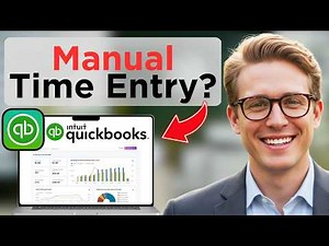 How To Enter Employee Time Manually Using QuickBooks Online (Updated 2026)