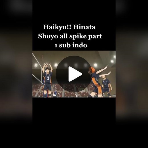 Haikyu!! Hinata Shoyo All Spike Part 1 Sub Indo