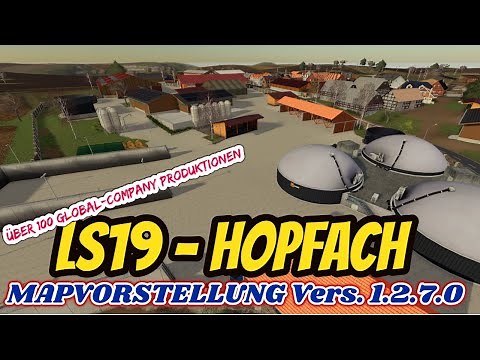LS19 🌳 HOPFACH 👨🏻‍🌾 [Vers. 1.2.7.0]🚜MAPVORSTELLUNG | GlobalCompany+Seasons ready 🌼 (deutsch)🌻
