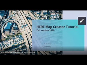HERE Map Creator Full tutorial 2020 20200304