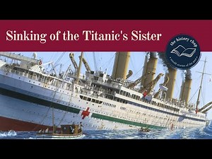 Titanic's Sister Is Sunk in WW1 - RMS Britannic