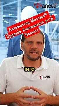 Automating Maximo®️ Upgrade Assessments with Banetti