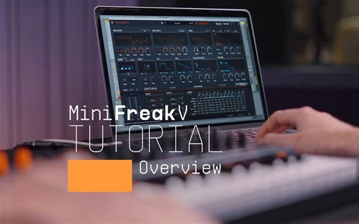 【Arturia中国】MiniFreak V - 总览教程 | 官方中字
