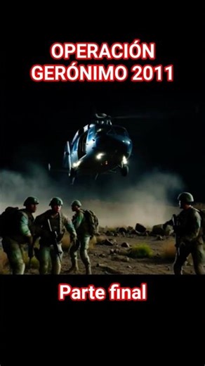 Operación Gerónimo 2011 Parte Final