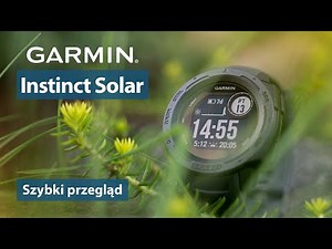 Garmin Instinct Solar - Quick overview