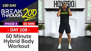 #108 - 60 Minute Advanced Hybrid Body Workout - Breakthrough200