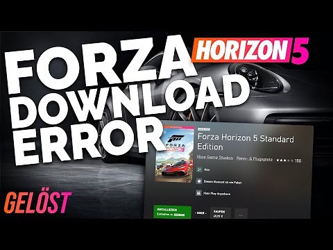 Forza Horizon 5: DOWNLOAD ERROR beheben! | Problemlösung | Deutsch | 2024