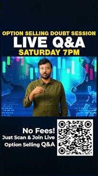 Option Selling Doubts Ah LIVE Q&A – Saturday 7PM | Join Today & Start Your Trading Journey with Us