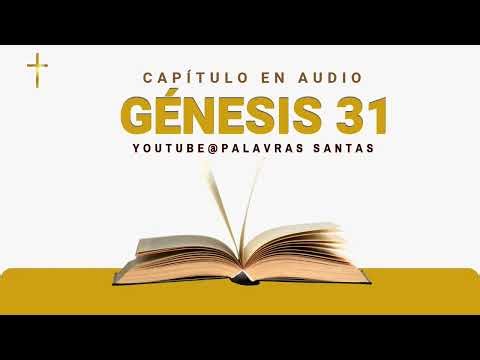 Génesis Capítulo 31 en Audio | Español | Completo.