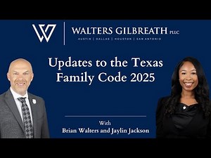 Updates to the Texas Family Code 2025