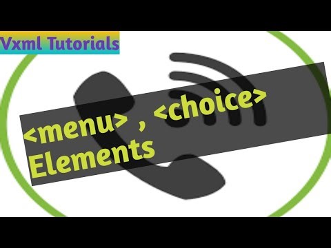 VXML Tutorials #8 - #menu, choice Elements