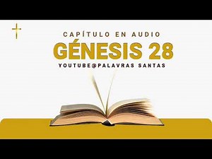 Génesis Capítulo 28 en Audio | Español | Completo.