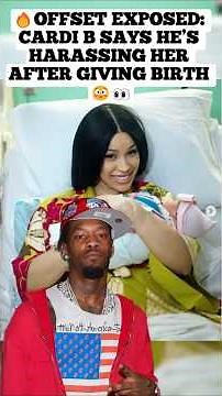 Offset EXPOSED: Cardi B Says He’s Harassing Her After Giving Birth 😳🔥