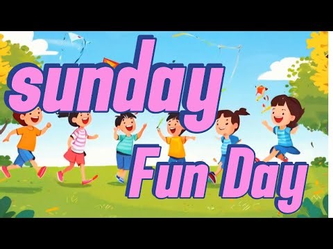"Sunday Fun Day! 🎉 | Sing Along & Play with Friends | Kids Song"