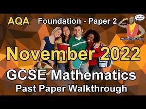 AQA GCSE Maths November 2022 Paper 2 Foundation Tier Past Paper Walkthrough