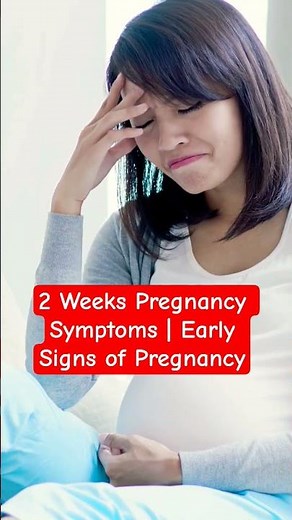 2 Weeks Pregnancy Symptoms | Early Signs of Pregnancy #pregnancytips #pregnancy
