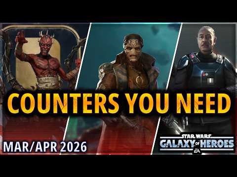 COUNTERS YOU NEED (March/April 2026 | 3v3) (w/ Timestamps) #swgoh #gac #galaxyofheroes #starwars