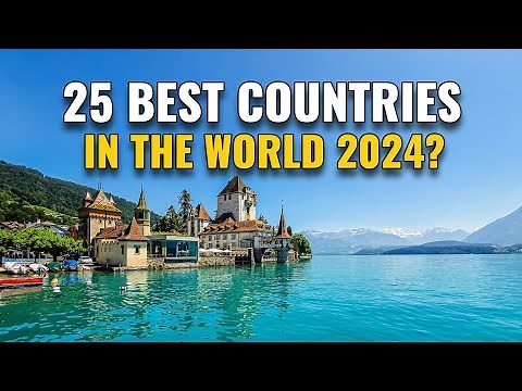 25 Best Countries in the World 2024