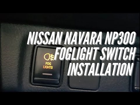 Nissan Navara NP300 Fog light/switch installation