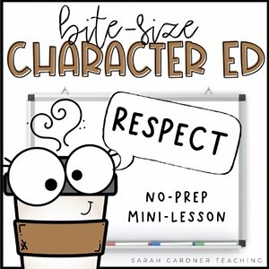 Social Emotional Learning Activities | Respect Mini-Lesson | Character Ed | SEL