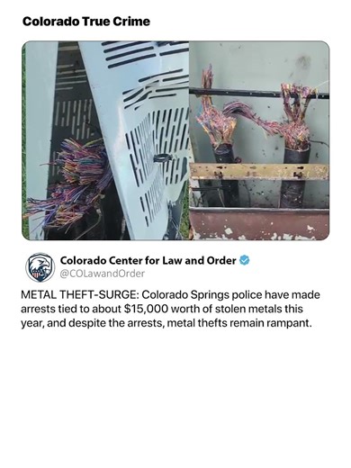 METAL THEFT SURGE IN COLORADO SPRINGS